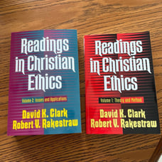 Readings in Christian Ethics Volume 1 and Volume 2