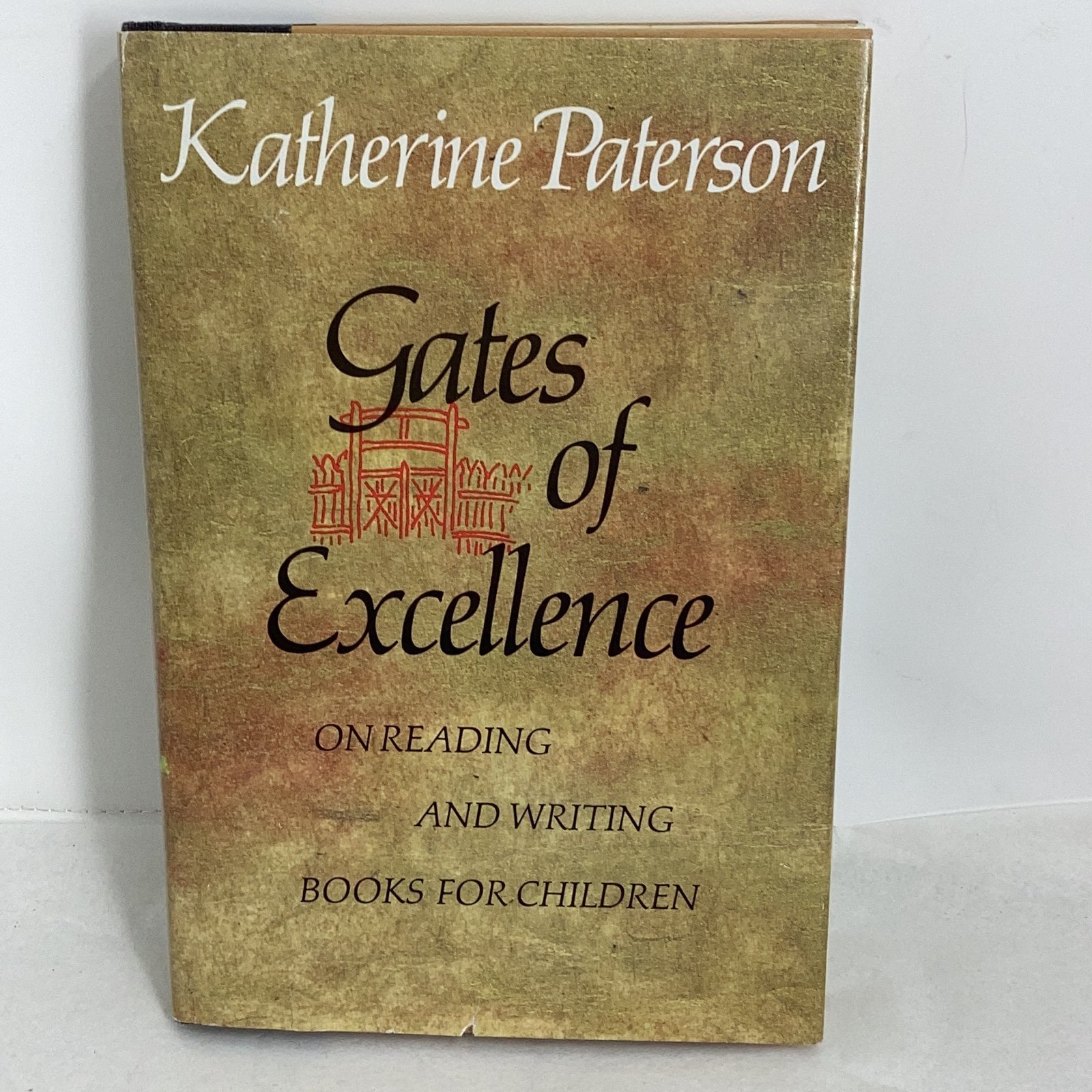 GATES of EXCELLENCE On Reading and Writing Books For Children Paterson SIGNED