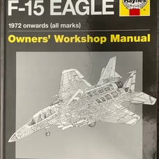 McDonnell Douglas Boeing F-15 Eagle, Haynes Owner’s Workshop Manual