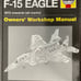 McDonnell Douglas Boeing F-15 Eagle, Haynes Owner’s Workshop Manual