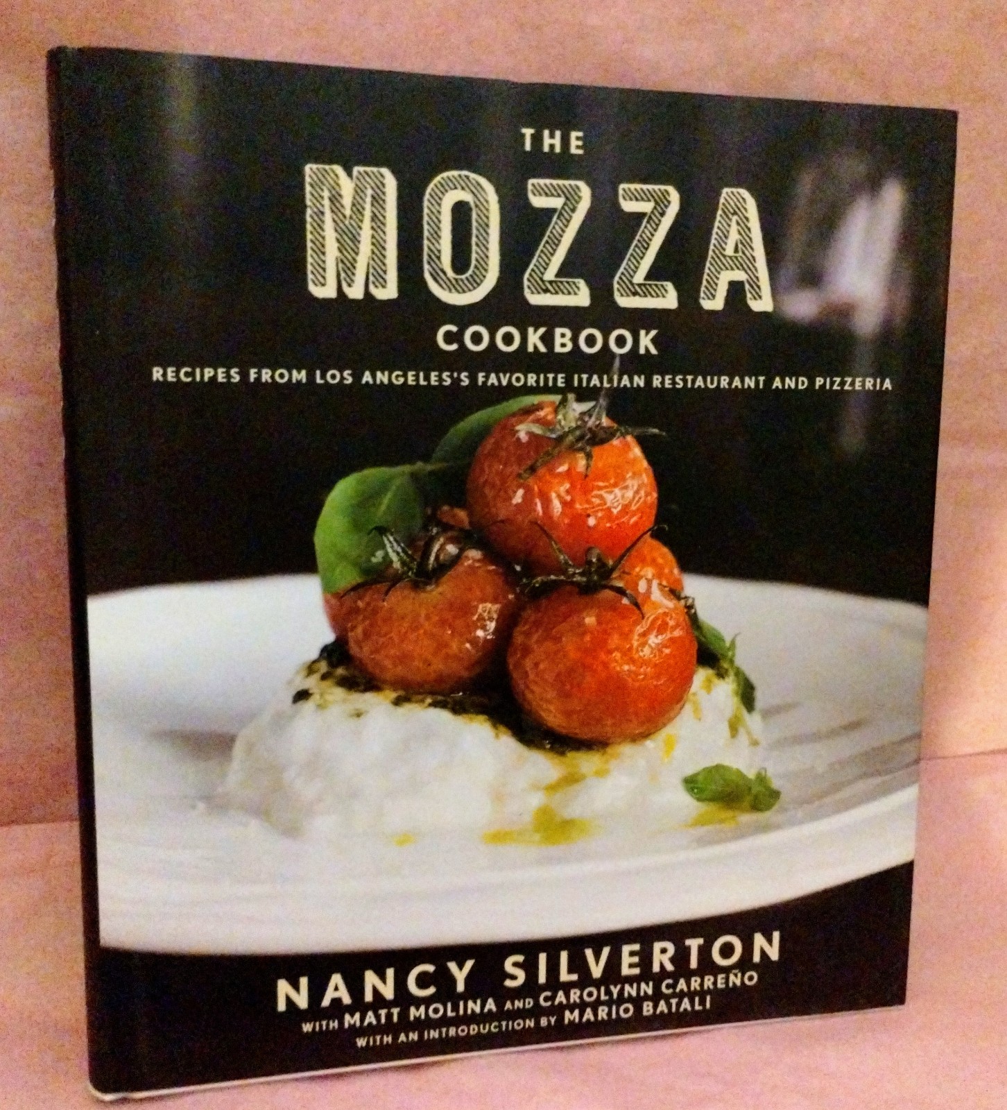 The Mozza Cookbook: Recipes from Los Angeles's Favorite Italian Restaurant and P