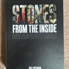 Stones from the Inside - Rare and Unseen Images Hardcover Signed by Bill Wyman