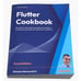 Flutter Cookbook 2nd Edition Building Cross Platform Apps Flutter 3.10 Dart 3.x