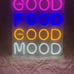 Neon Sign Good Food Good Mood