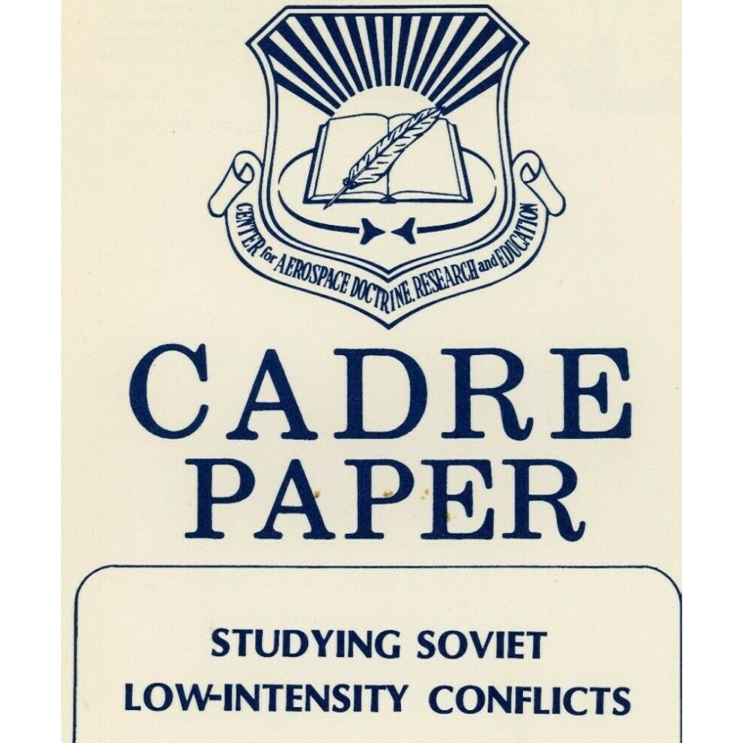 Studying Soviet Low-Intensity Conflicts Cadre Paper Insurgency 1989 USSR War