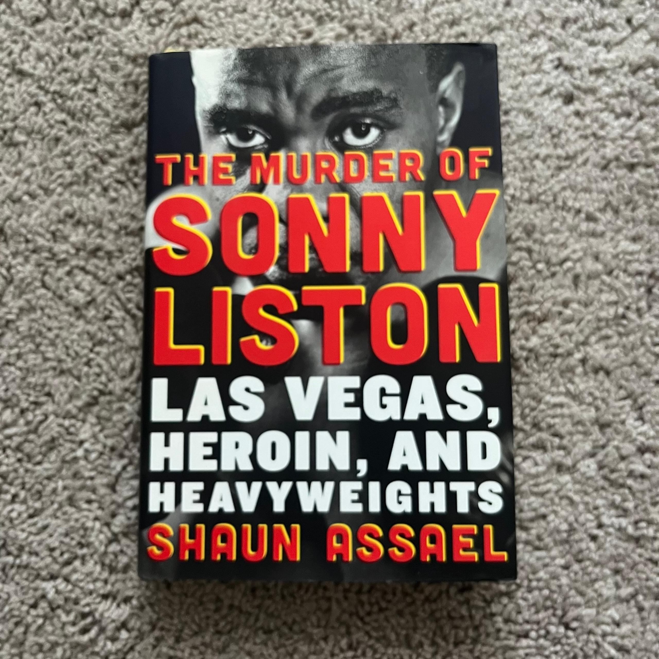 The Murder of Sonny Liston:  Las Vegas, Heroin, and Heavyweights (Hardcover)
