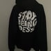 Stop Being Dess Full Zip