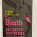 Signed and Numbered! Nick Cave- The Death of Bunny Munro