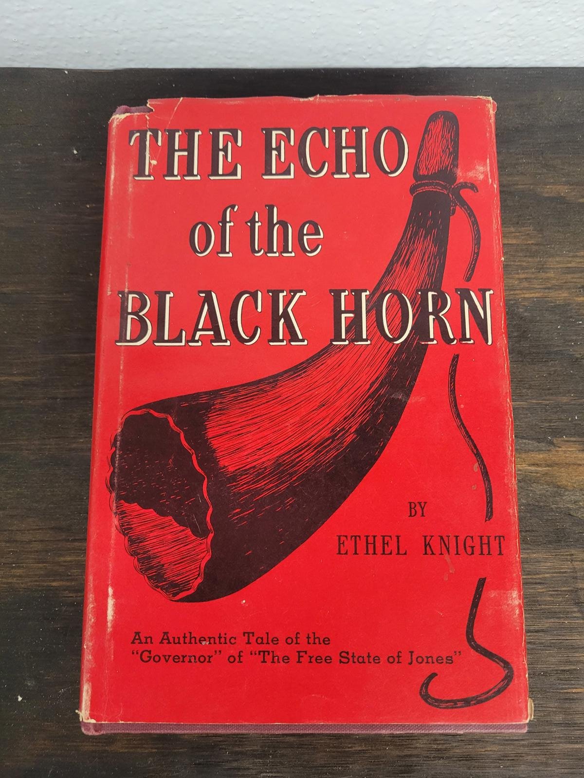 The Echo of the Black Horn by Ethel Knight - Autographed copy
