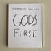 【English Translation】  ** GODS FIRST by François Halard**