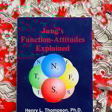 Jung's Function-Attitudes Explained - Thompson - C.G. Carl - occult esoteric