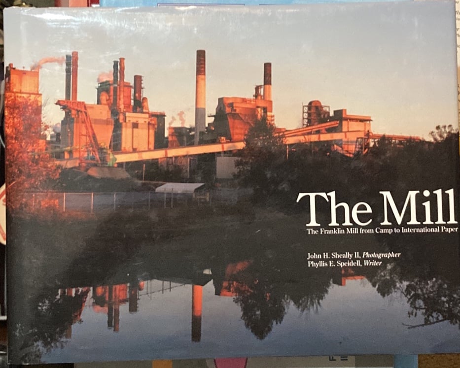 THE MILL : The Franklin Mill from Camp to International Paper