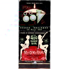 The 400 Club 400 Show Bar My-O-My-Room Denver CO Pinup Vintage Matchbook SF4-Y6