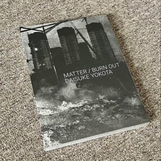Daisuke Yokota: MATTER / BURN OUT, brand new and unopened.