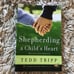 Shepherding a Child’s Heart Tedd Tripp softcover