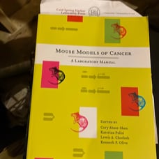 Mouse models of cancer A laboratory Manual