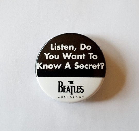 BEATLES Button Badge Pinback Anthology Listen Do You Want To Know A Secret