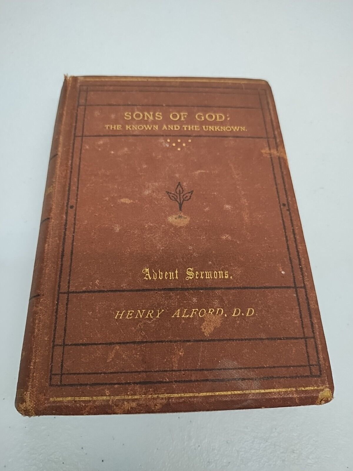 Sons of God: The Known & the Unknown Advent Sermons Henry Alford 1872 *1st Print