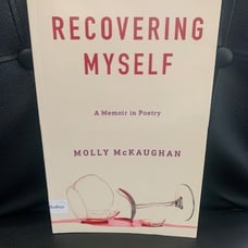 Recovering Myself 2019 Pb Poetry Book signed inscribed By author Molly McKaughan