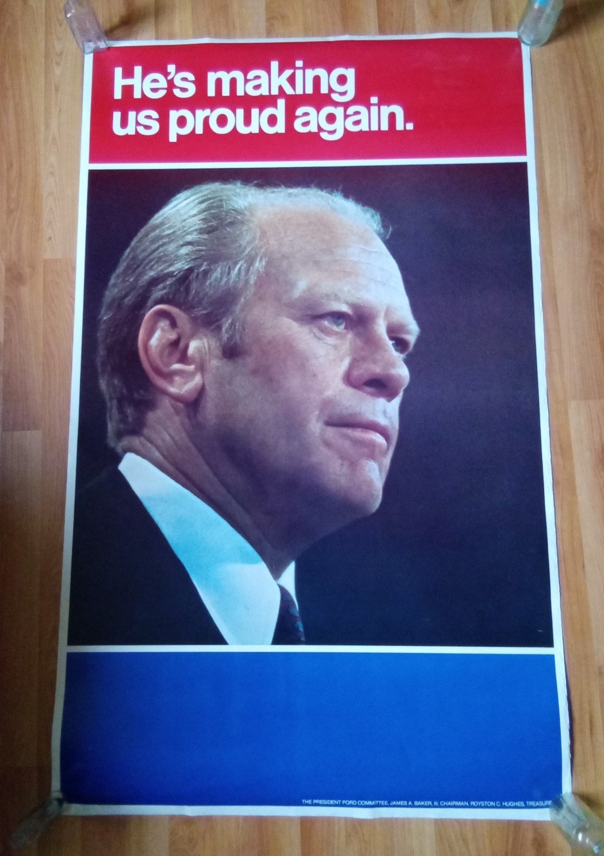 AUTHENTIC ORIG. 49 X 30 POLITICAL POSTER 1970s GERALD FORD HE MAKING US PROUD