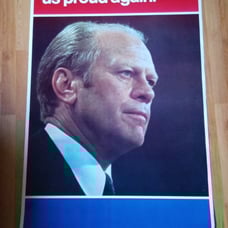 AUTHENTIC ORIG. 49 X 30 POLITICAL POSTER 1970s GERALD FORD HE MAKING US PROUD