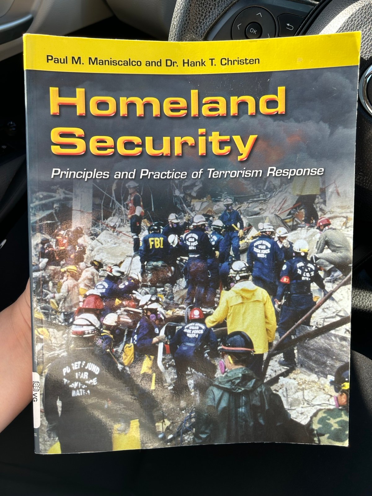 Homeland security Principles and Practice of Terrorism Response