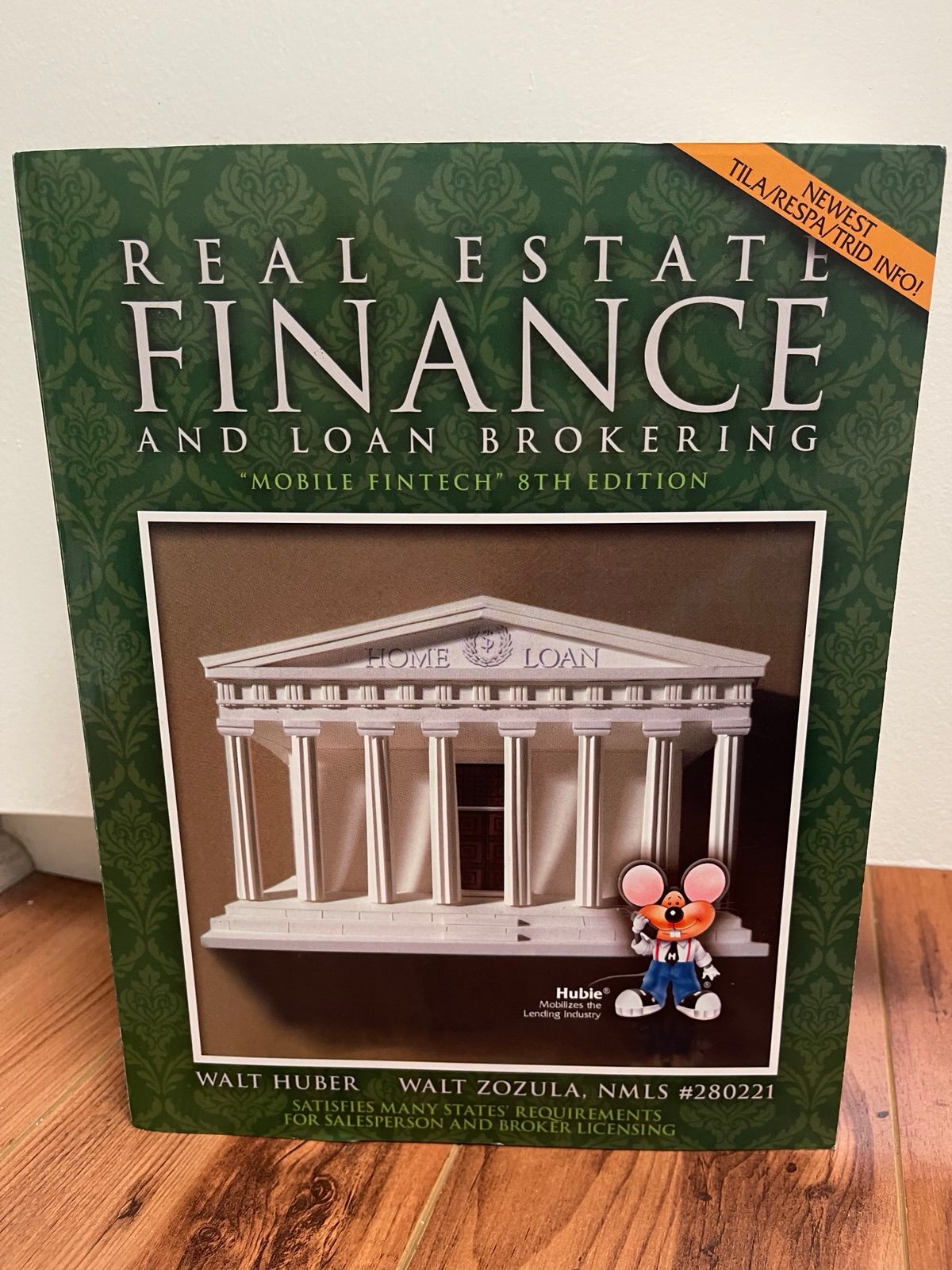 Real Estate Finance Huber and Zozula EISBN13: 9781626841802