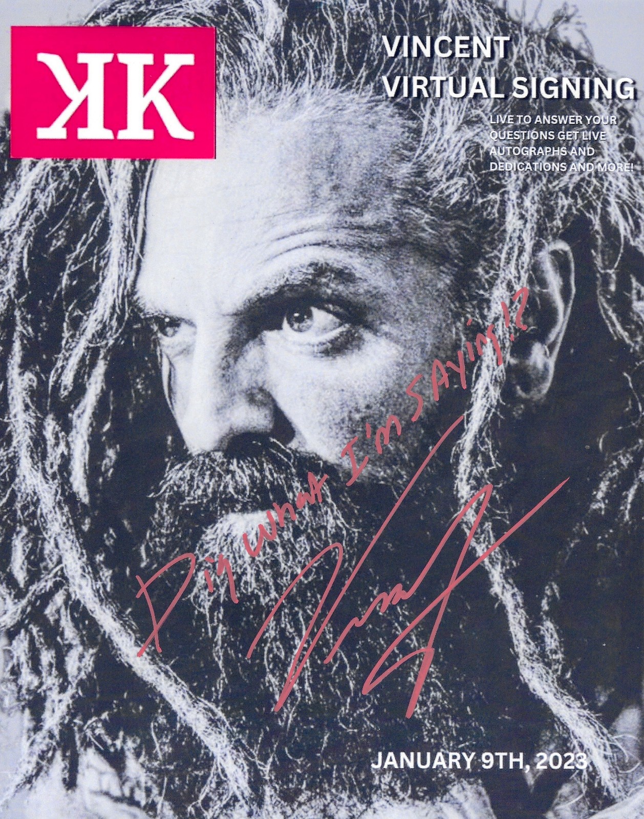 ROH Vincent Autographed 8x10 Dig What I'm Saying!? inscription Exclusive