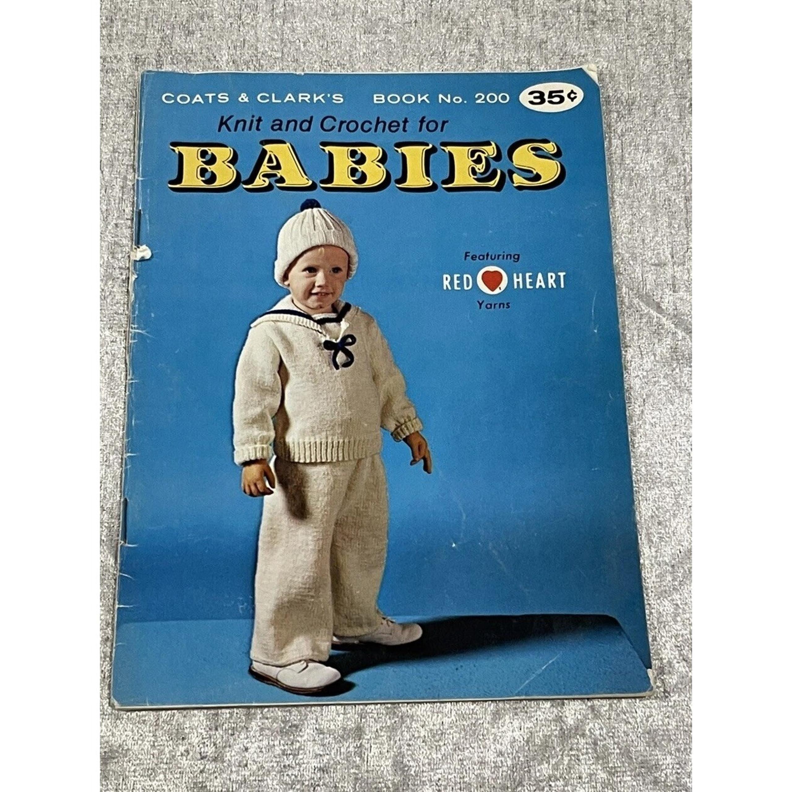 Vintage Knit And Crochet For Babies Coats & Clark's Book No. 200 Red Heart 1970