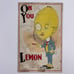 Antique Postcard Oh You Lemon Anthropomorphic Lithograph Vtg 1911 Postage Stamp
