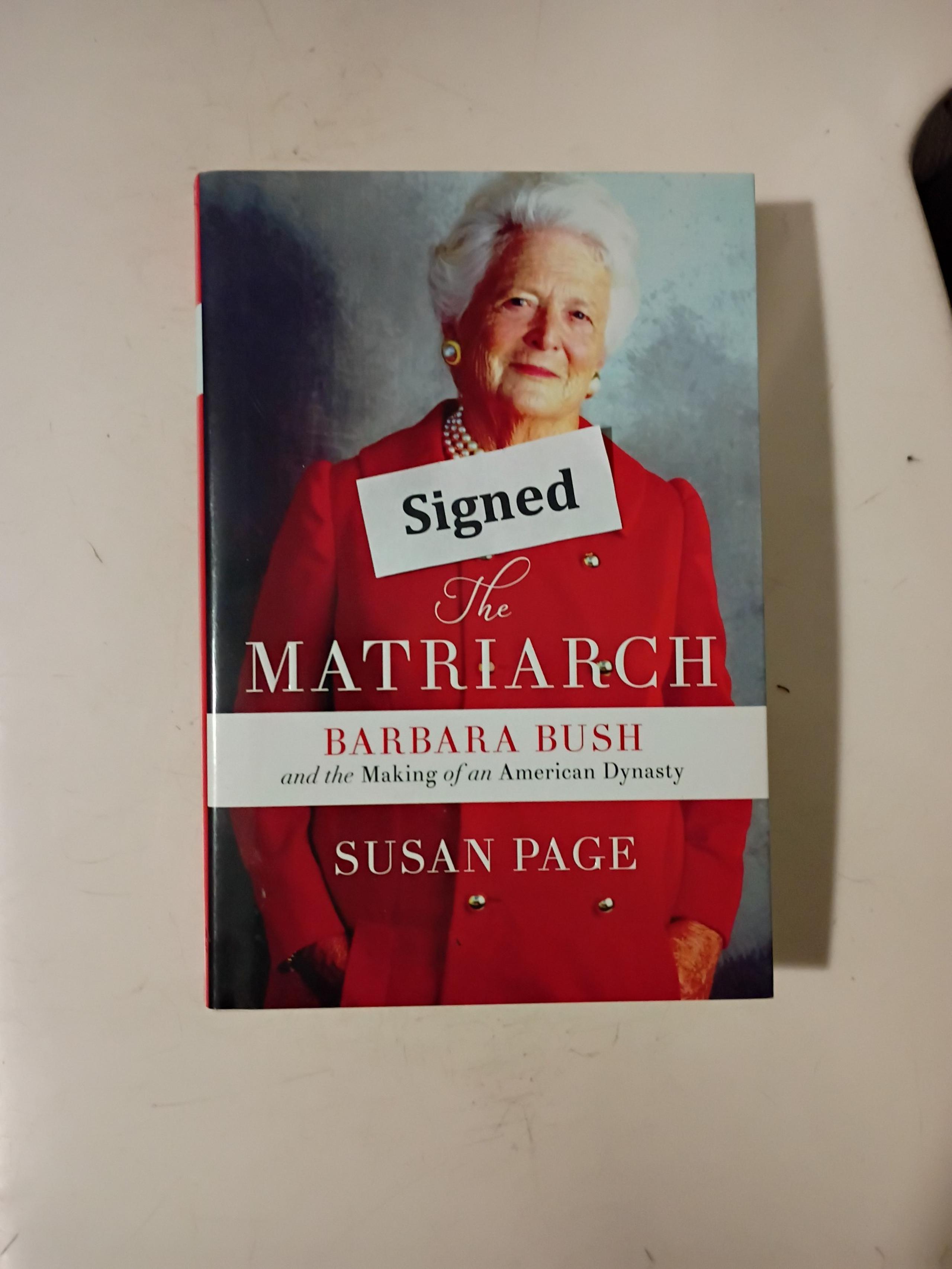 SIGNED "Barbara Bush, The Matriarch" by Susan Page