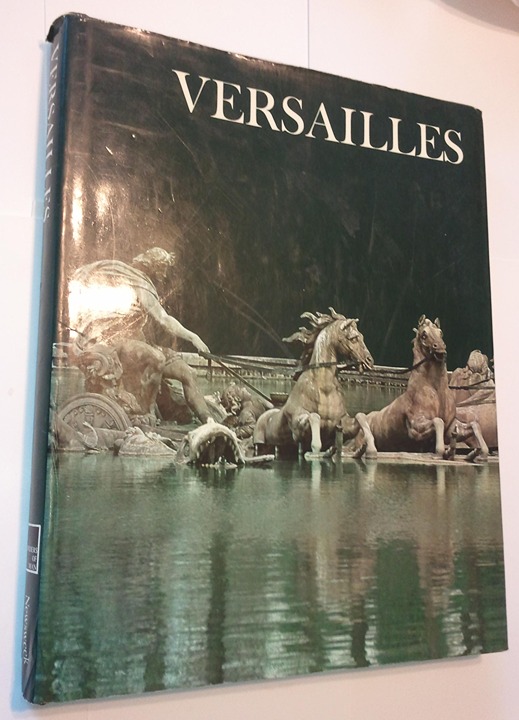 Wonders of Man Versailles HC Newsweek Christopher Hibbert 1978