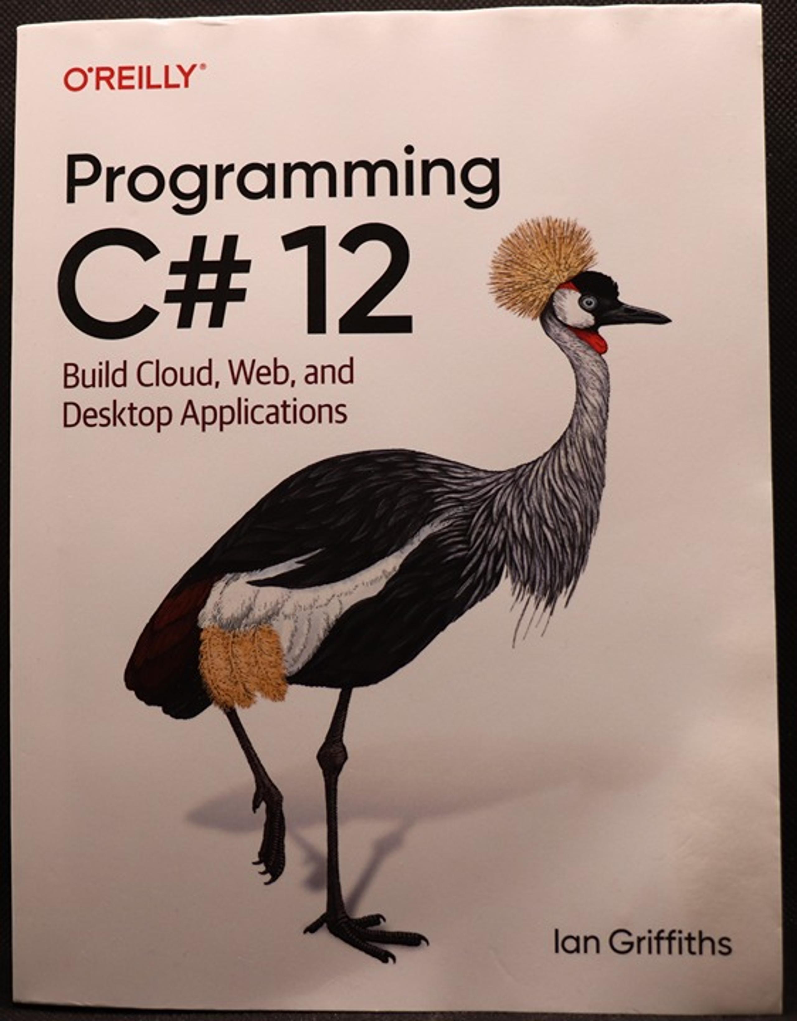 Programming C# 12 thru O'Reilly 2024 Paperback 9781098158361