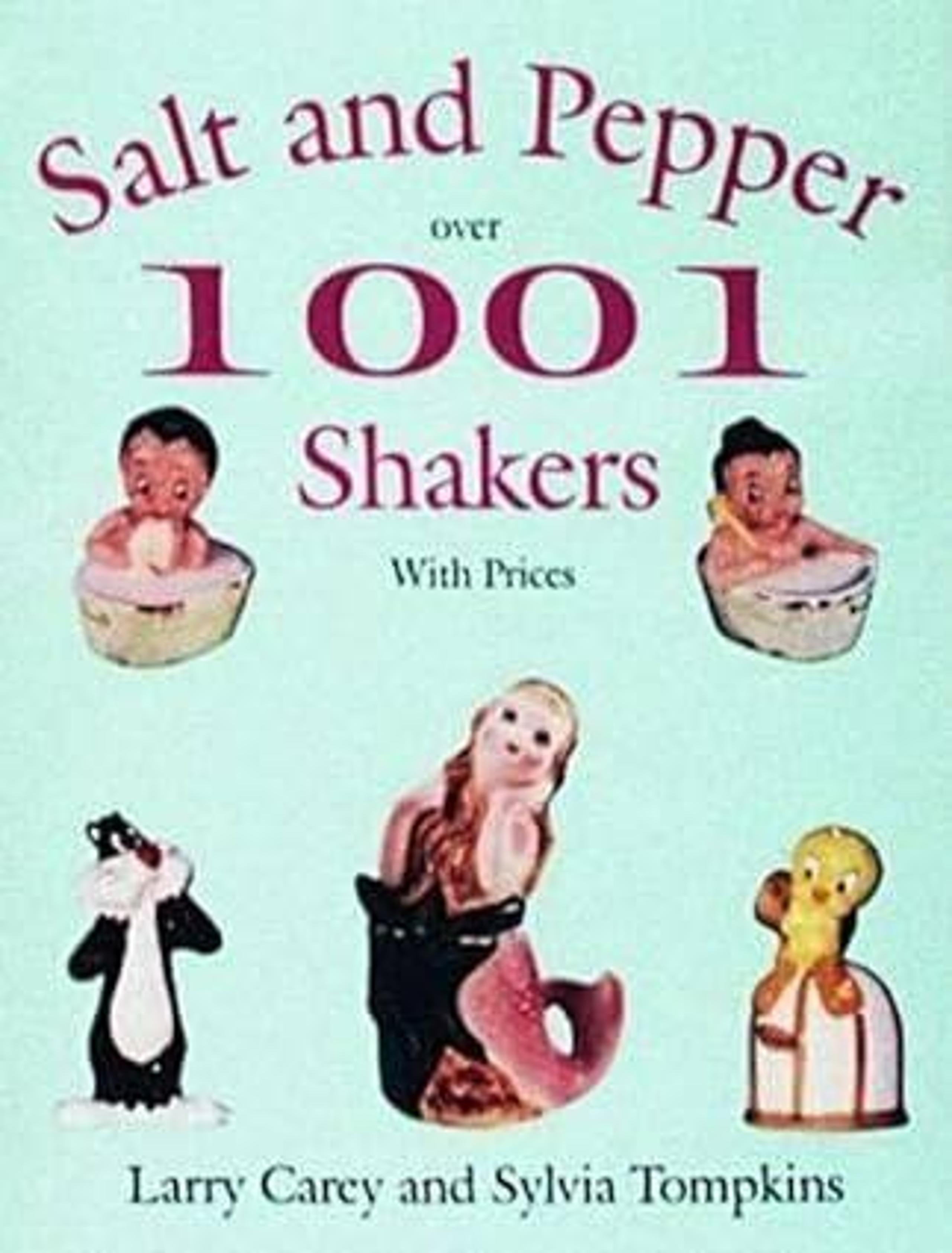 1001 Salt & Pepper Shakers with Prices by Larry Carey&Sylvia Tompkins(Paperback)