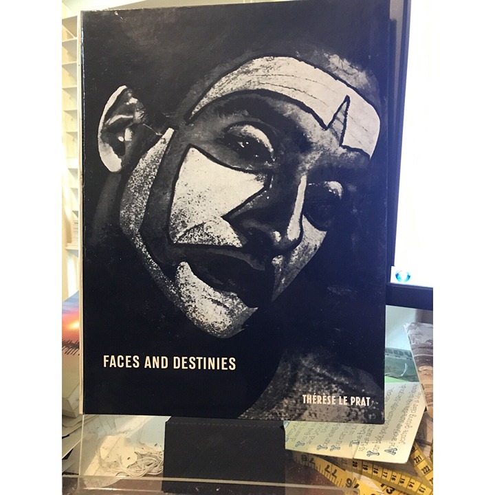 Faces and Destinies. / Masques et destins. (Hardcover) by Thérèse. Le Prat