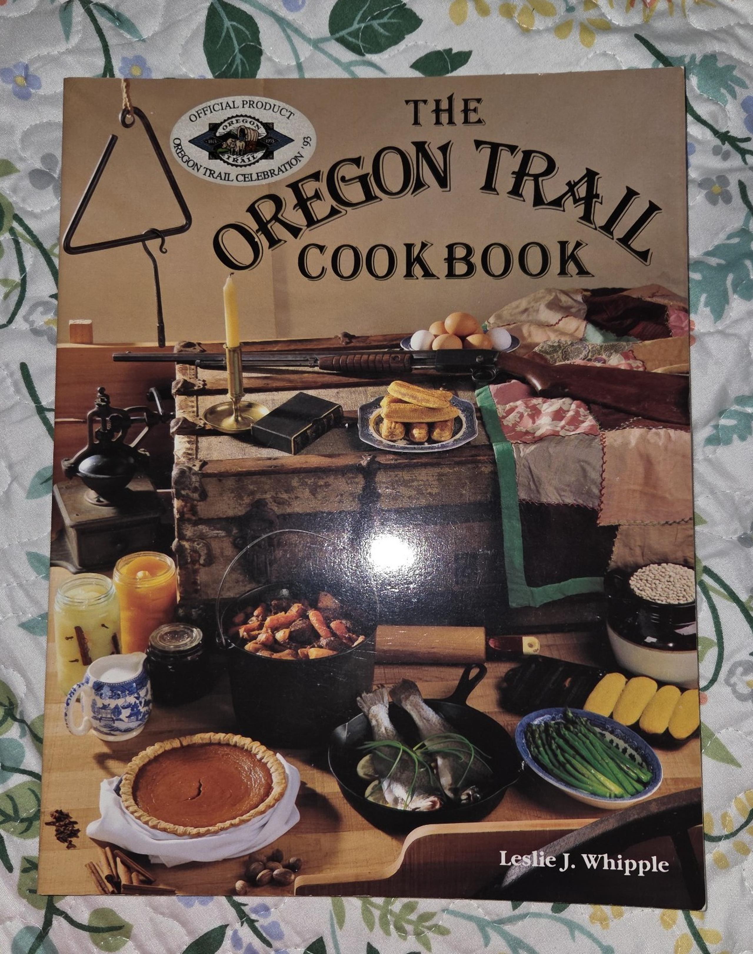 The Oregon trail cookbook
