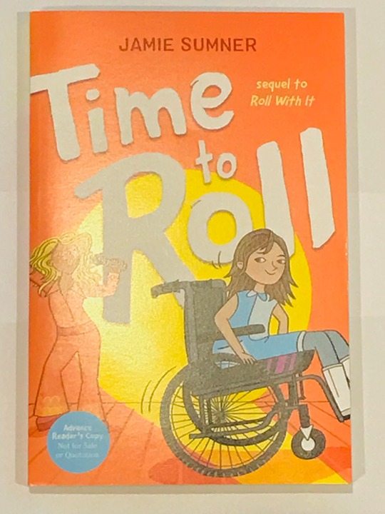 Time To Roll ~ Jamie Sumner ~ Children Disabilities Friendship ~ ARC 4/4/2023