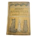 Antique Book 1925 Merry Animal Tales By Madge A Bigham