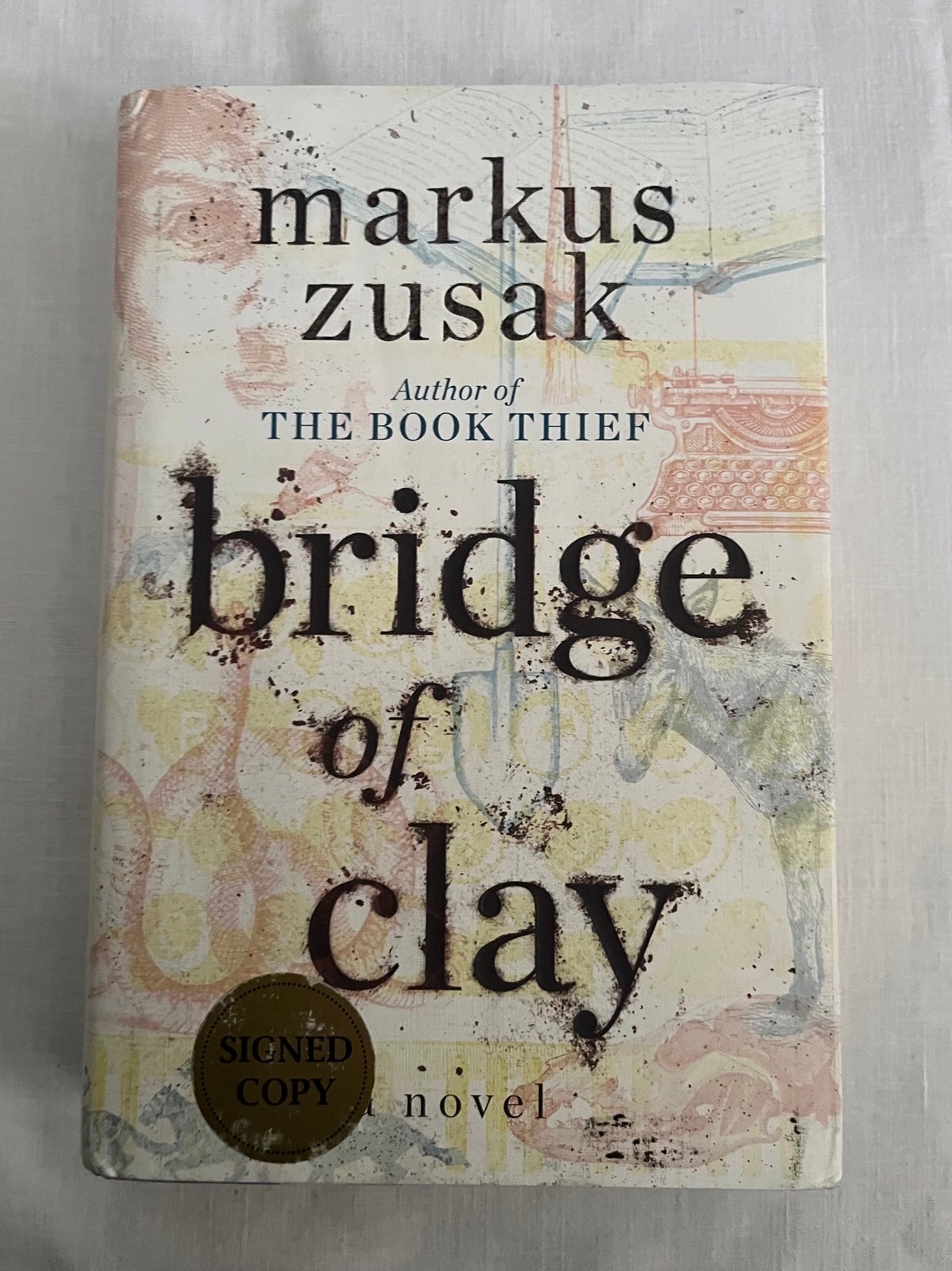 Hand Signed Bridge of Clay by Markus Zusak, First Edition