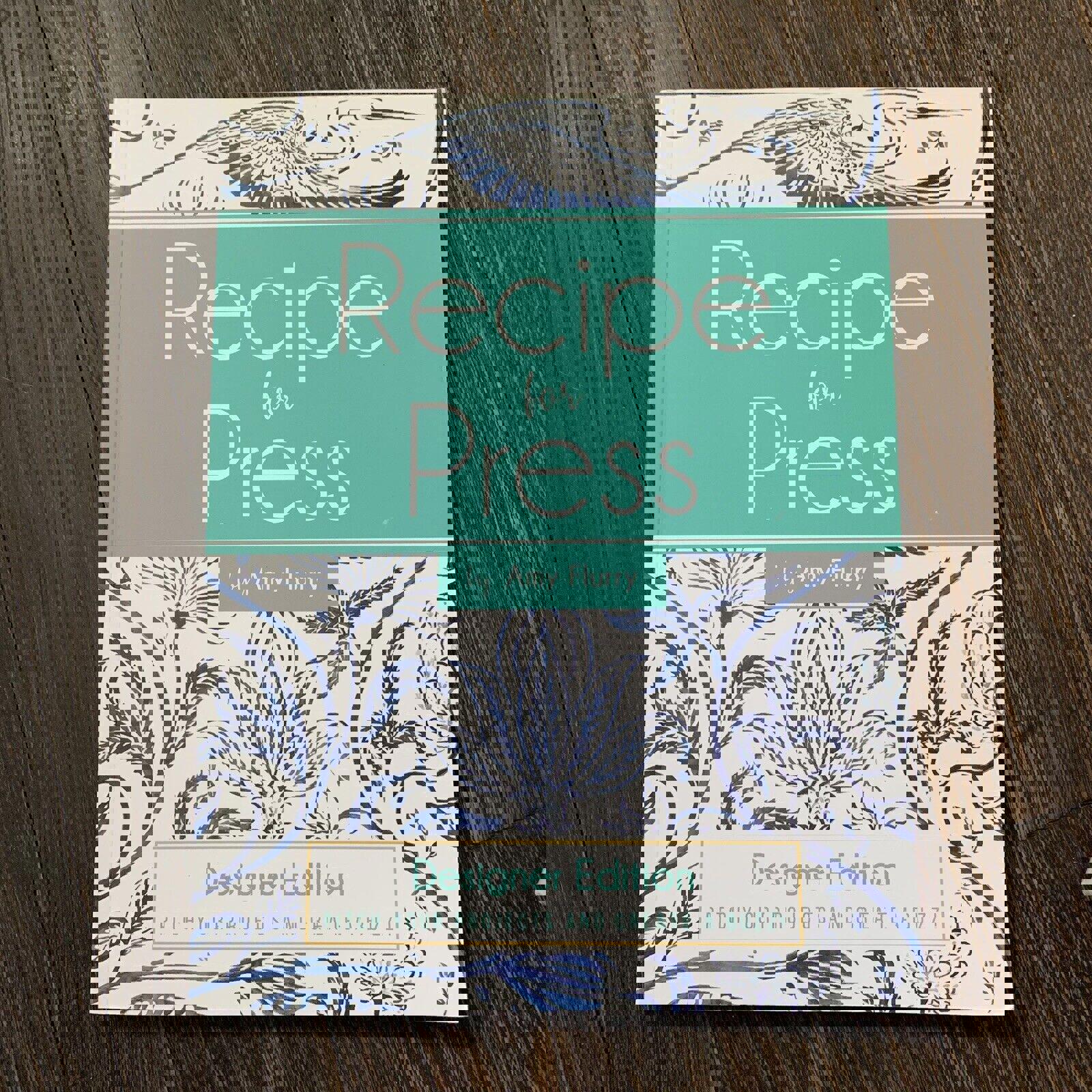 RECIPE FOR PRESS: DESIGNER EDITION Amy Flurry - Pitch Your Projects 2nd Edition
