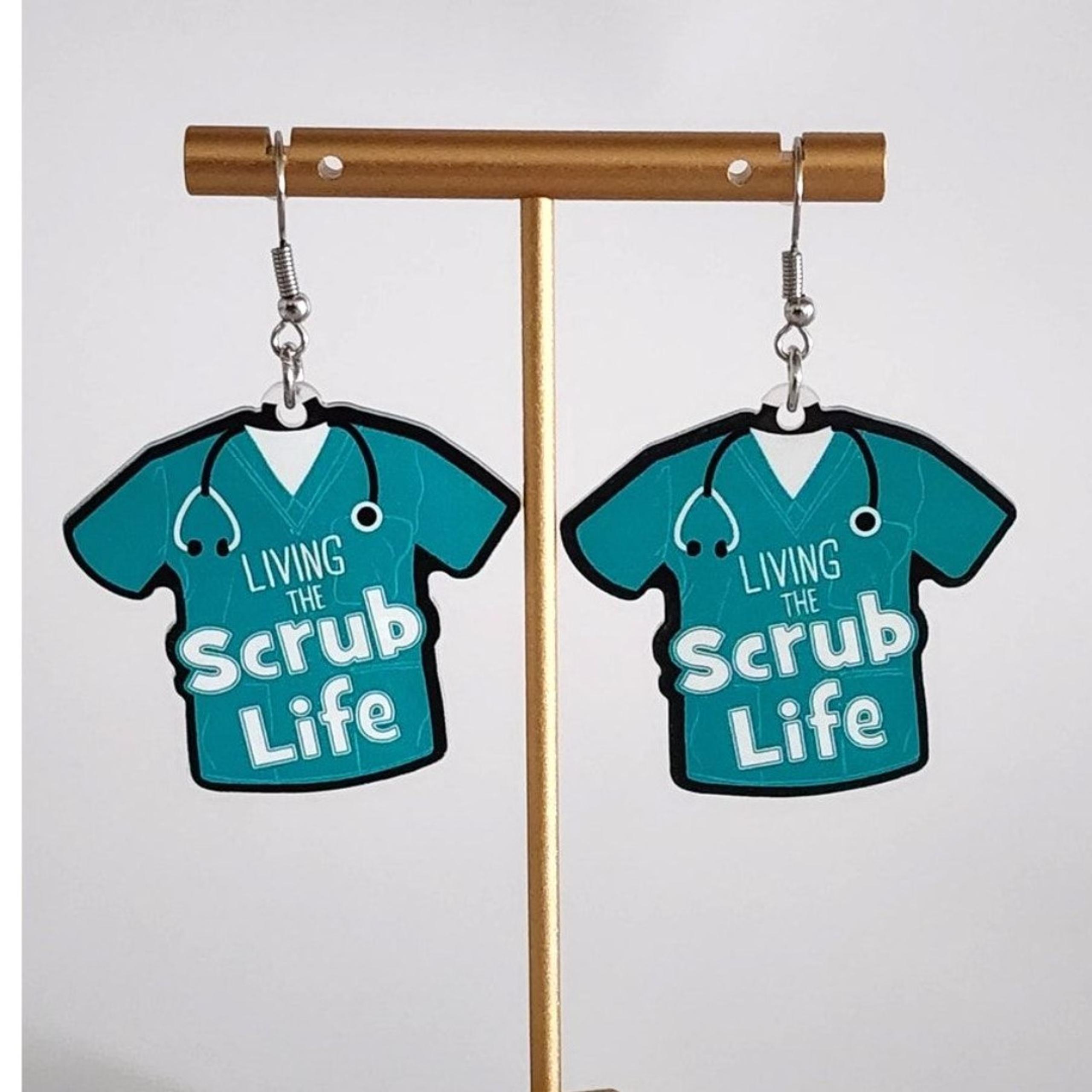 Living the Scrub Life Acrylic Earrings Nurse Doctor Medical Fun Style