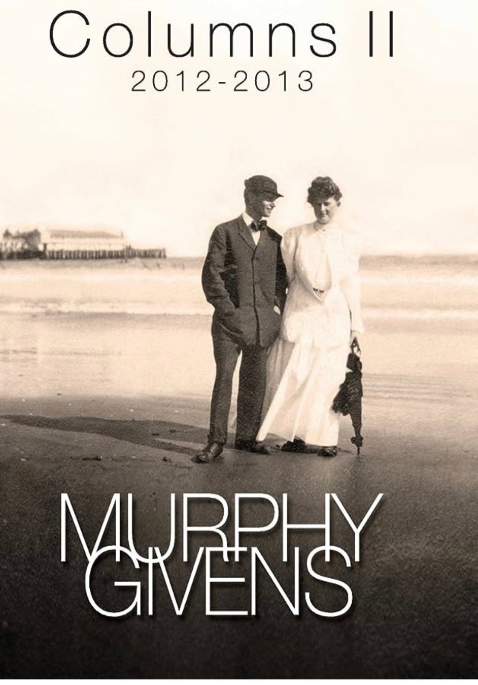 COLUMNS II 2012 - 2013 By Murphy Givens Southwest History 1st Ed Autographed