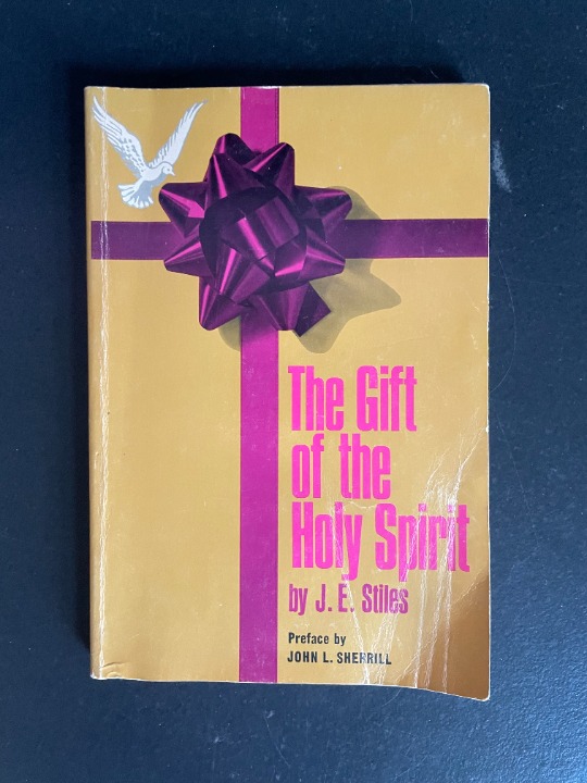 J.E. Stiles The Gift Holy Spirit 1971