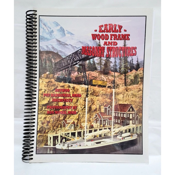 Early Wood Frame And Masonry Structures By Pat Harriman MMR Architect