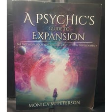 A PSYCHIC'S GUIDE TO EXPANSION BY MONICA
