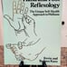Hand & Foot Reflexology A Unique Self-health Approach to Wellness Paperback Book