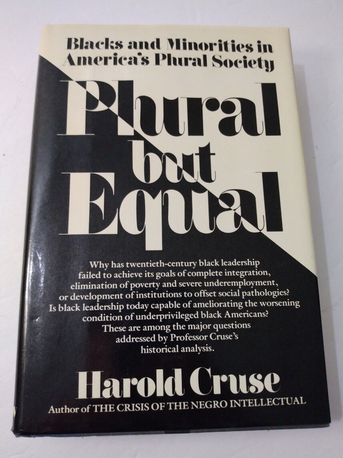 Plural but Equal Blacks and Minorities in America's Phural Society Harold Cruse