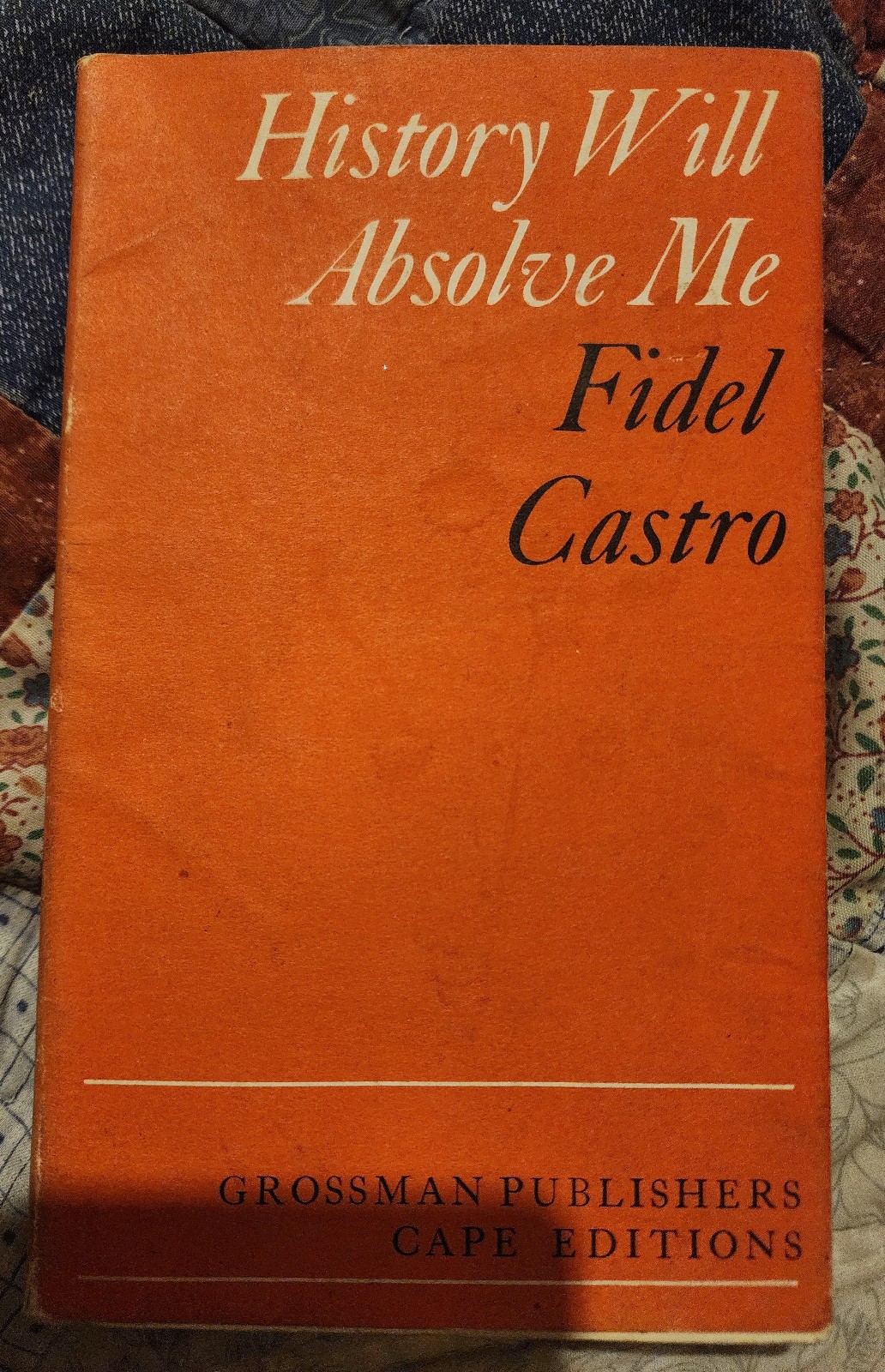 History Will Absolve Me Fidel Castro