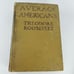 Average Americans Theodore Roosevelt First Edition 1919 HC Teddy Picture Plate