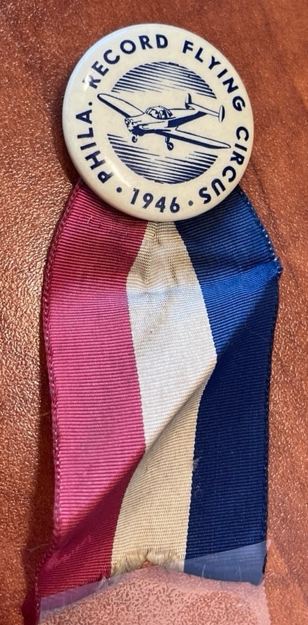 Rare “Record Flying Circus held in Philadelphia in 1946 Original PinBack Ribbon